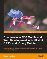 Dreamweaver CS6 Mobile and Web Development with HTML5, CSS3, and jQuery Mobile