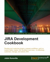 JIRA Development Cookbook