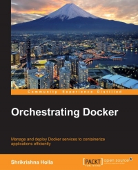 Orchestrating Docker