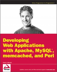 Developing Web Applications with Apache, MySQL, memcached, and Perl Free Ebook Developing Web Applications with Apache, MySQL, memcached, and Perl Free Ebook