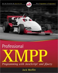 Professional XMPP Programming with JavaScript and jQuery Free Ebook Professional XMPP Programming with JavaScript and jQuery Free Ebook