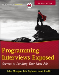 Programming Interviews Exposed, 3rd Edition