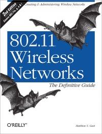 802.11 Wireless Networks: The Definitive Guide, 2nd Edition Free Ebook 802.11 Wireless Networks: The Definitive Guide, 2nd Edition Free Ebook