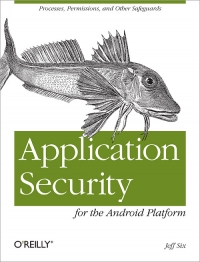 Application Security for the Android Platform Free Ebook Application Security for the Android Platform Free Ebook