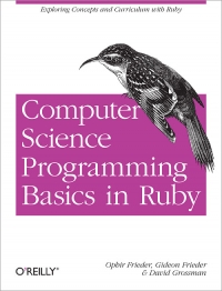 Computer Science Programming Basics in Ruby Free Ebook Computer Science Programming Basics in Ruby Free Ebook