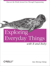 Exploring Everyday Things with R and Ruby Free Ebook Exploring Everyday Things with R and Ruby Free Ebook
