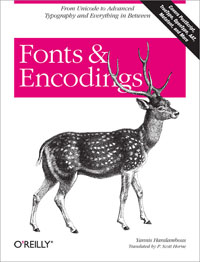 Fonts and Encodings Free Ebook Fonts and Encodings Free Ebook