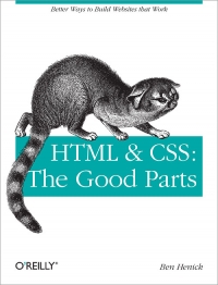 HTML & CSS: The Good Parts Free Ebook HTML & CSS: The Good Parts Free Ebook