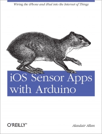 iOS Sensor Apps with Arduino Free Ebook iOS Sensor Apps with Arduino Free Ebook