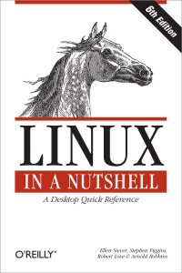 Linux in a Nutshell, 6th Edition Free Ebook Linux in a Nutshell, 6th Edition Free Ebook