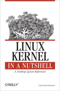 Linux Kernel in a Nutshell Free Ebook Linux Kernel in a Nutshell Free Ebook