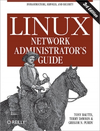Linux Network Administrator's Guide, 3rd Edition
