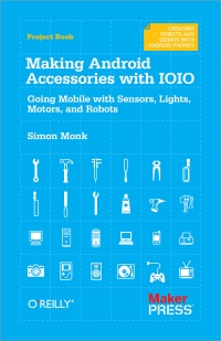 Making Android Accessories with IOIO Free Ebook Making Android Accessories with IOIO Free Ebook