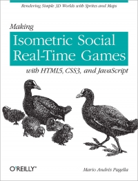 Making Isometric Social Real-Time Games with HTML5, CSS3, and JavaScript Free Ebook Making Isometric Social Real-Time Games with HTML5, CSS3, and JavaScript Free Ebook