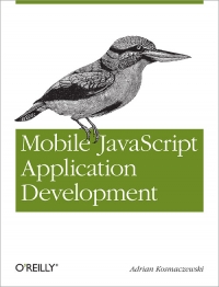 Mobile JavaScript Application Development Free Ebook Mobile JavaScript Application Development Free Ebook