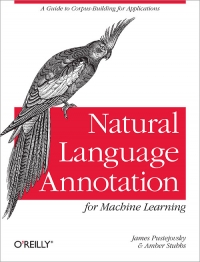 Natural Language Annotation for Machine Learning Free Ebook Natural Language Annotation for Machine Learning Free Ebook