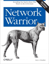 Network Warrior, 2nd Edition Free Ebook Network Warrior, 2nd Edition Free Ebook