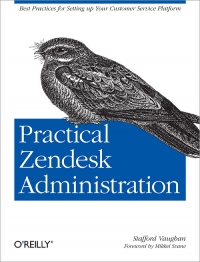 Practical Zendesk Administration Free Ebook Practical Zendesk Administration Free Ebook