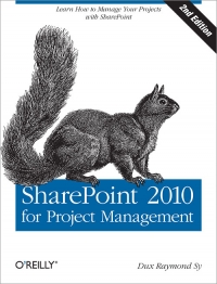 SharePoint 2010 for Project Management, 2nd Edition Free Ebook SharePoint 2010 for Project Management, 2nd Edition Free Ebook