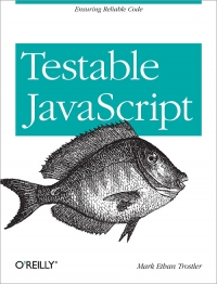 Testable JavaScript Free Ebook Testable JavaScript Free Ebook