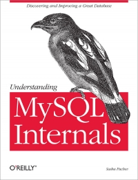 Understanding MySQL Internals Free Ebook Understanding MySQL Internals Free Ebook