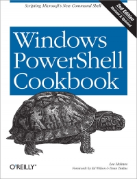 Windows PowerShell Cookbook, 2nd Edition Free Ebook Windows PowerShell Cookbook, 2nd Edition Free Ebook