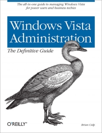 Windows Vista Administration: The Definitive Guide Free Ebook Windows Vista Administration: The Definitive Guide Free Ebook