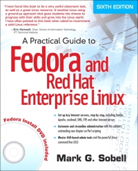 A Practical Guide to Fedora and Red Hat Enterprise Linux, 6th Edition