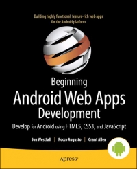 Beginning Android Web Apps Development