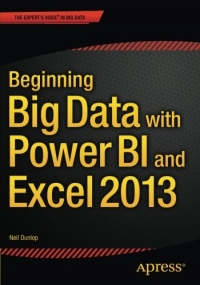 Beginning Big Data with Power BI and Excel 2013