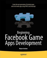 Beginning Facebook Game Apps Development