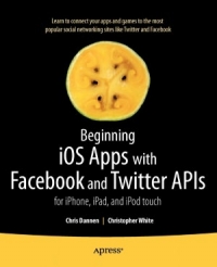 Beginning iOS Apps with Facebook and Twitter APIs Free Ebook Beginning iOS Apps with Facebook and Twitter APIs Free Ebook