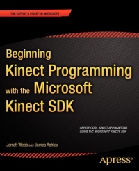 Beginning Kinect Programming with the Microsoft Kinect SDK Free Ebook Beginning Kinect Programming with the Microsoft Kinect SDK Free Ebook