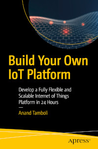 Build Your Own IoT Platform