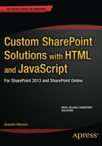 Custom SharePoint Solutions with HTML and JavaScript