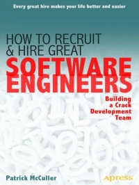 How to Recruit and Hire Great Software Engineers