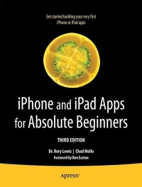 iPhone and iPad Apps for Absolute Beginners, 3rd Edition Free Ebook iPhone and iPad Apps for Absolute Beginners, 3rd Edition Free Ebook
