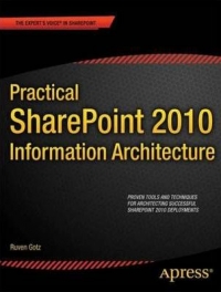 Practical SharePoint 2010 Information Architecture