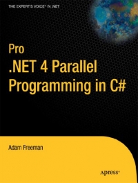 Pro .NET 4 Parallel Programming in C# Free Ebook Pro .NET 4 Parallel Programming in C# Free Ebook