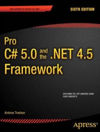 Pro C# 5.0 and the .NET 4.5 Framework, 6th Edition Free Ebook Pro C# 5.0 and the .NET 4.5 Framework, 6th Edition Free Ebook