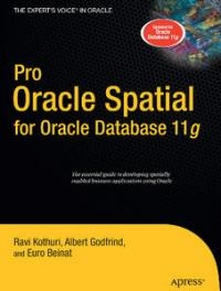 Pro Oracle Spatial for Oracle Database 11g Free Ebook Pro Oracle Spatial for Oracle Database 11g Free Ebook