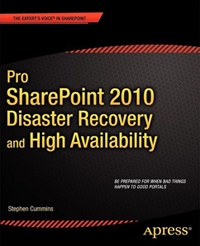 Pro SharePoint 2010 Disaster Recovery and High Availability Free Ebook Pro SharePoint 2010 Disaster Recovery and High Availability Free Ebook
