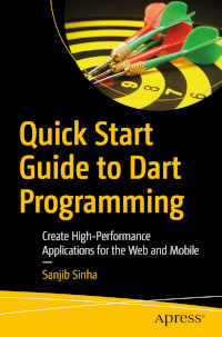 Quick Start Guide to Dart Programming