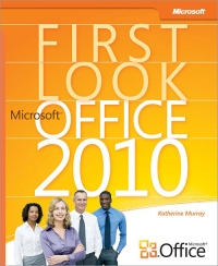 First Look: Microsoft Office 2010 Free Ebook First Look: Microsoft Office 2010 Free Ebook
