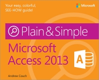 Microsoft Access 2013 Plain & Simple Free Ebook Microsoft Access 2013 Plain & Simple Free Ebook