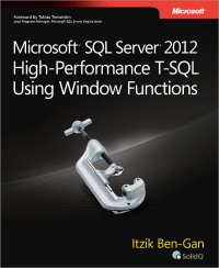 Microsoft SQL Server 2012 High-Performance T-SQL Using Window Functions Free Ebook Microsoft SQL Server 2012 High-Performance T-SQL Using Window Functions Free Ebook