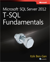 Microsoft SQL Server 2012 T-SQL Fundamentals Free Ebook Microsoft SQL Server 2012 T-SQL Fundamentals Free Ebook