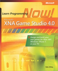 Microsoft XNA Game Studio 4.0: Learn Programming Now!