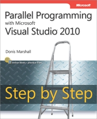 Parallel Programming with Microsoft Visual Studio 2010 Step by Step Free Ebook Parallel Programming with Microsoft Visual Studio 2010 Step by Step Free Ebook