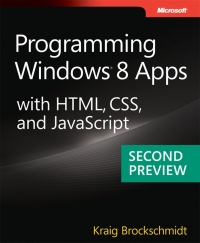 Programming Windows 8 Apps with HTML, CSS, and JavaScript, 2nd Preview Free Ebook Programming Windows 8 Apps with HTML, CSS, and JavaScript, 2nd Preview Free Ebook